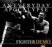 An Everyday Apocalypse : Fighter